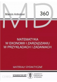 Matematyka w ekonomii i zarządzaniu w przykładach i zadaniach