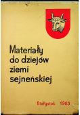 Materiały do dziejów ziemi sejneńskiej