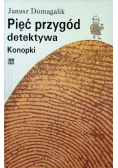 Pięć przygód detektywa Konopki