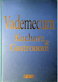 Vademecum Kucharz and Gastronom