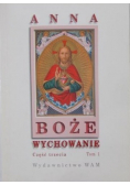 Anna Boże wychowanie część 3 Tom I