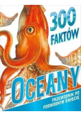 300 faktów Oceany