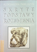 Skryte podstawy rozumienia Hermeneutyka a Psychoanaliza