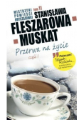 Przerwa na życie Cześć 1 Tom 11