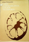 Zarys gospodarczych dziejów transportu do roku 1939