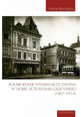 Polski rynek wydawniczy Lwowa w dobie autonomii...