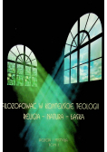 Filozofować w kontekście teologii religia natura łaska Tom 1