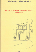 Dzieje Kościoła Nieporęckiego 1660 2005