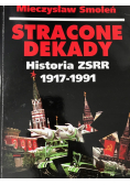 Stracone dekady Historia ZSRR 1917  - 1991