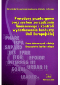 Procedury przetargowe oraz system zarzadzania finansowego i kontroli wydatkowania funduszy Unii Europejskiej