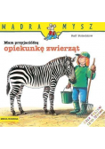 Mądra Mysz - Mam przyjaciółkę opiekunkę zwierząt