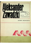 Aleksander Zawadzki życie i działalność