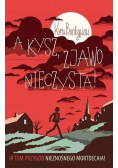 A kysz zjawo nieczysta