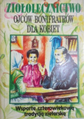 Ziołolecznictwo Ojców Bonifratrów dla kobiet
