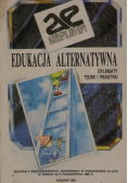 Edukacja alternatywna  Dylematy teorii i praktyki