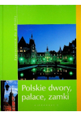 Polskie dwory pałace zamki