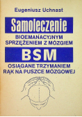 Samoleczenie bioemanacyjnym sprzężeniem z mózgiem BSM osiągane trzymaniem rąk na puszce mózgowe