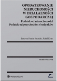 Opodatkowanie nieruchomości w działalności gospodarczej
