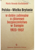 Polska - Wielka Brytania w dobie zabiegów o zbiorowe bezpieczeństwo w Europie 1923-1937