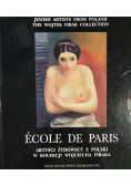 Ecole de Paris Artyści żydowscy z Polski w kolekcji Wojciecha Fibaka