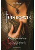 Tudorowie Prawdziwa historia niesławnej dynastii