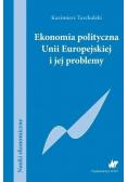 Ekonomia polityczna Unii Europejskiej i jej problemy
