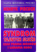 Syndrom tajnych służb czas prania mózgów i łamania kości