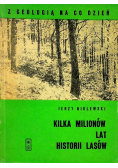 Kilka milionów lat historii lasów