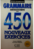 Grammaire le nouvel Entrainez vous avec 450 Nouveaux Exercices