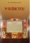 W służbie życiu