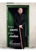 Blisko ziemi blisko nieba