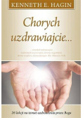 Chorych uzdrawiajcie