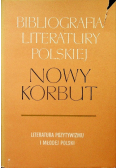 Nowy Korbut Literatura Pozytywizmu i młodej Polski Tom 16 cz I