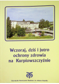 Wczoraj dziś i jutro ochrony zdrowia na Kurpiowszczyźnie