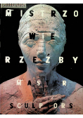 Mistrzowie rzeźby master sculptors