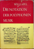 Die Notation der polyphonen Musik