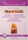 Sacrum i profanum wpisane w codzienność katolików średniowiecza numer 12