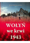 Wołyń we krwi 1943
