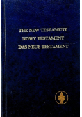 The New Testament Nowy Testament  Das Neue Testament