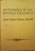 Dyplomaci w dawnych czasach
