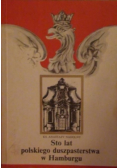 Sto lat polskiego duszpasterstwa w Hamburgu 1891-1991