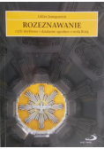 Rozeznawanie czyli myślenie i działanie zgodnie  z wolą Bożą