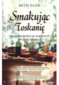 Smakując Toskanię
