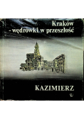 Kraków Wędrówki w przeszłość Kazimierz