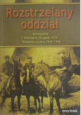Rozstrzelany oddział