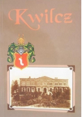 Kwilcz i inne majątki Kwileckich na przestrzeni wieków
