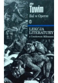 Bal w operze lekcja literatury z Czesławem Miłoszem