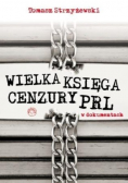 Wielka księga cenzury PRL w dokumentach