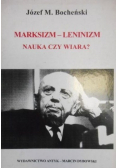 Marksizm Leninizm nauka czy wiara