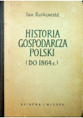 Historia Gospodarcza Polski  do 1864